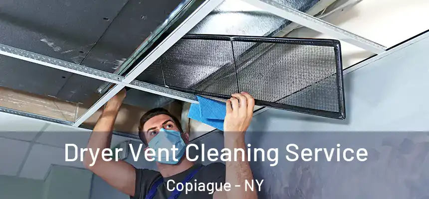  Dryer Vent Cleaning Service Copiague - NY