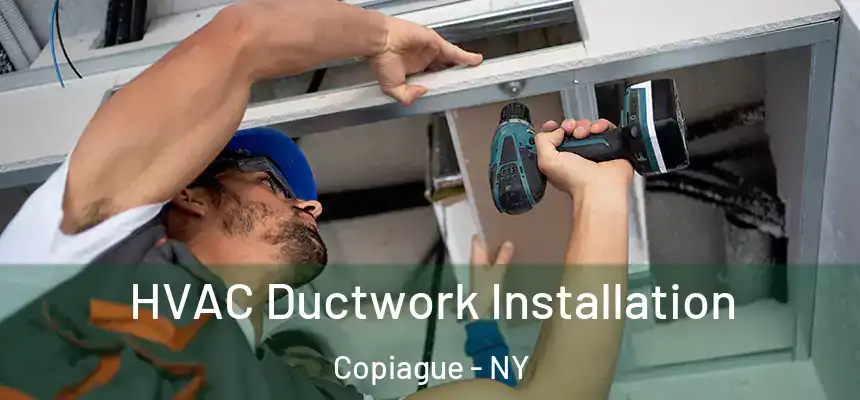  HVAC Ductwork Installation Copiague - NY