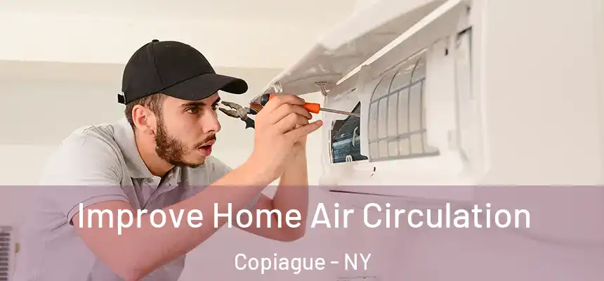  Improve Home Air Circulation Copiague - NY
